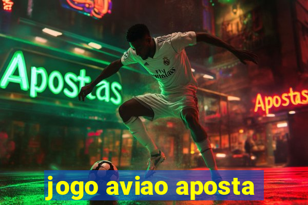 jogo aviao aposta